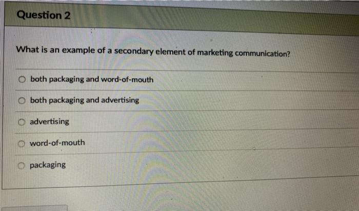 Question 2 What is an example of a secondary