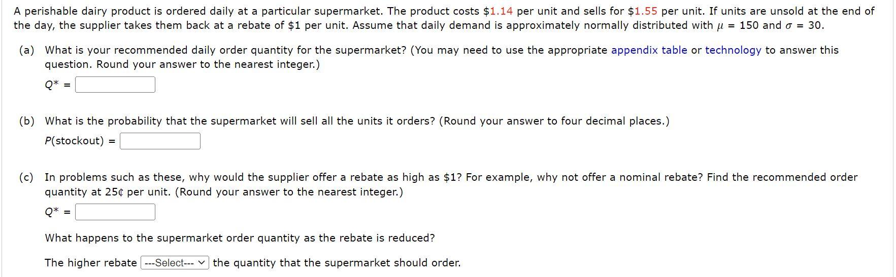 A perishable dairy product is ordered daily at a