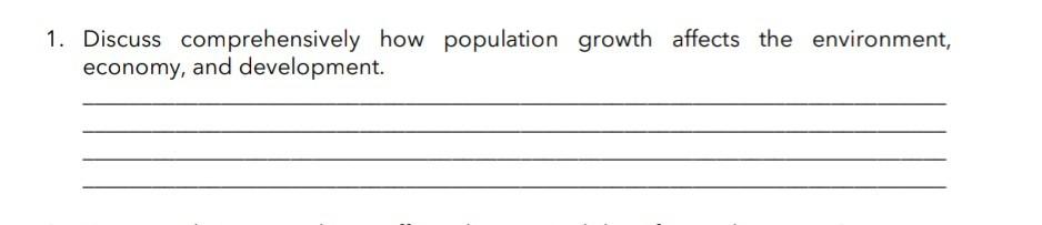 1. Discuss comprehensively how population growth
