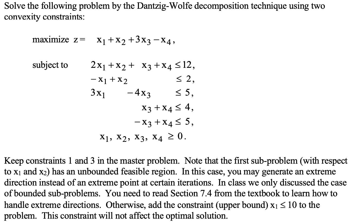 Solve the following problem by the Dantzig-Wolfe