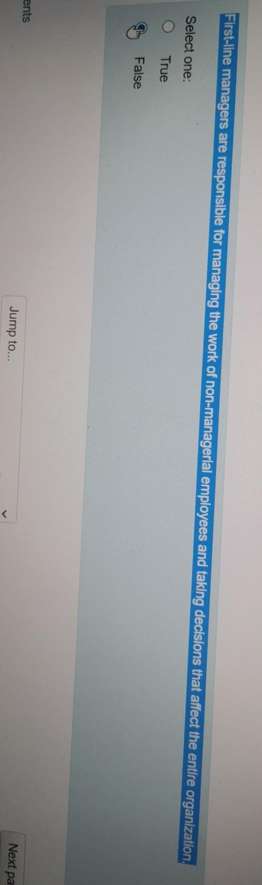 ? First-line managers are responsible for