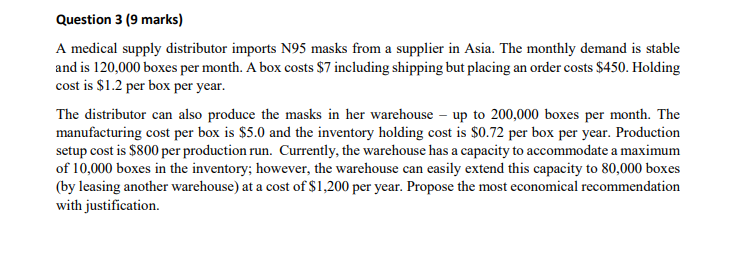 Question 3 (9 marks) A medical supply distributor