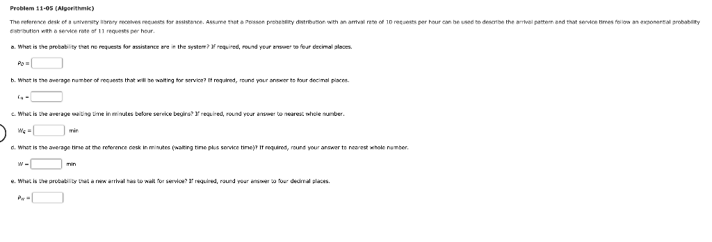 Problem 11-05 (Algorithmic) The reference desk of