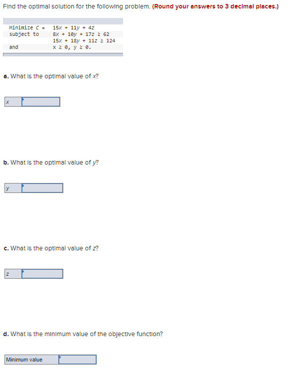 Find the optimal solution for the following