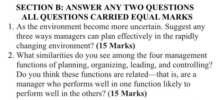 SECTION B: ANSWER ANY TWO QUESTIONS ALL QUESTIONS
