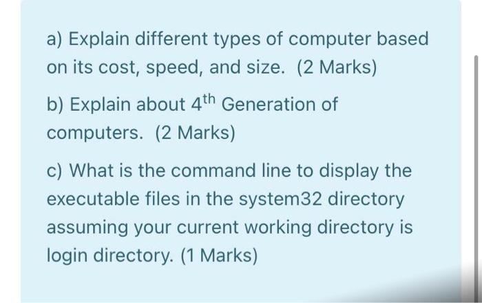 a) Explain different types of computer based on