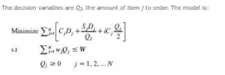 The Economic Order Quantity (EOQ) model is a