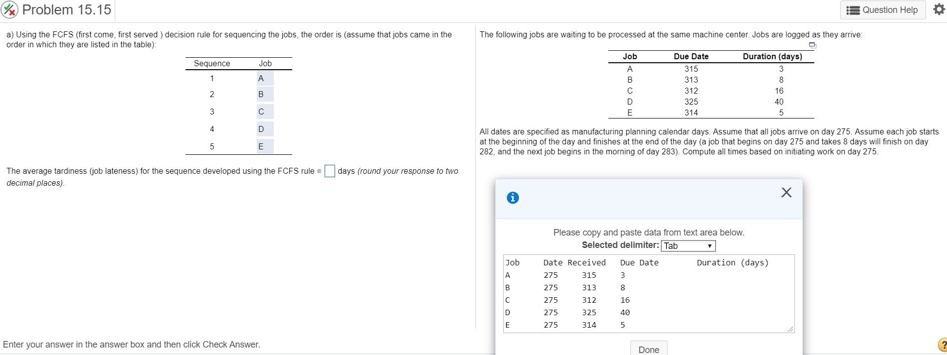a) Using the FCFS (first come, first served )
