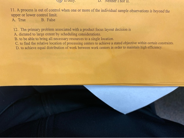 DII Uly. D. Neither I nor II. 11. A process is