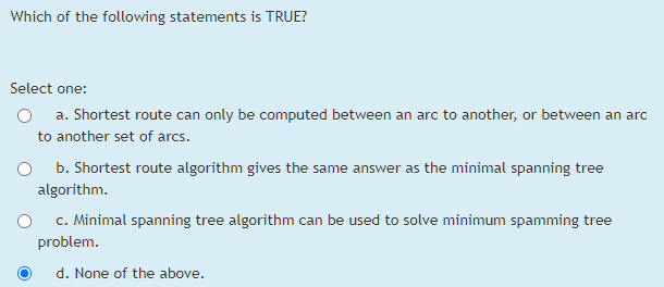 Which of the following statements is TRUE? Select