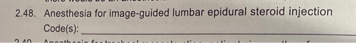 Anethesia services: Determine correct cpt codes.