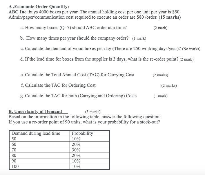 A .Economic Order Quantity: ABC Inc. buys 4000