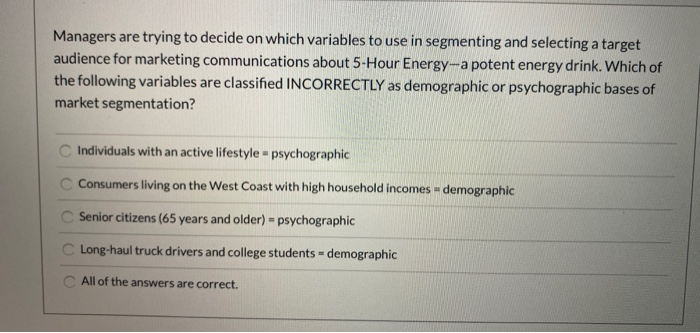 Managers are trying to decide on which variables