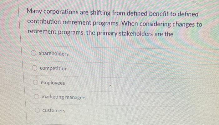 Many corporations are shifting from defined