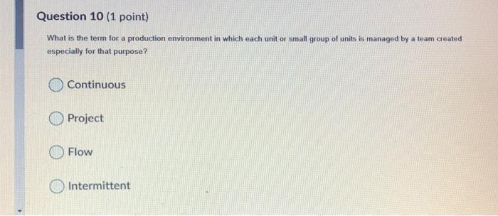 Question 10 (1 point) What is the term for a