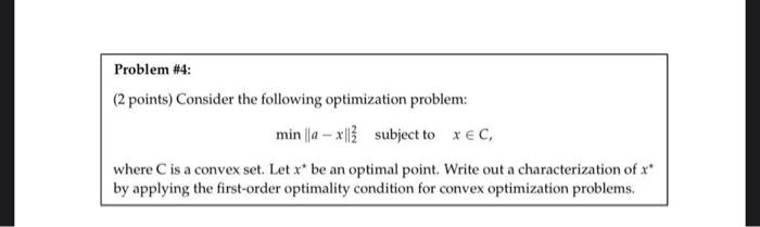 Problem #4: (2 points) Consider the following