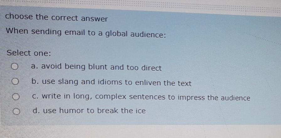 choose the correct answer When sending email to a
