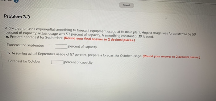Saved Problem 3-3 A dry cleaner uses exponential