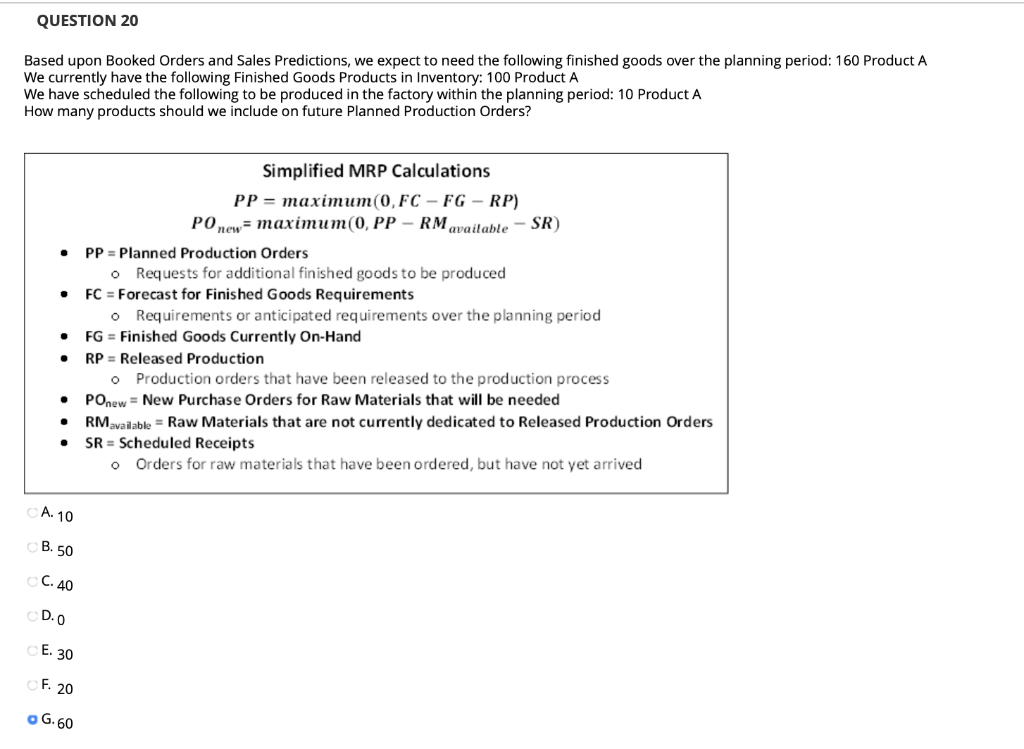 QUESTION 20 Based upon Booked Orders and Sales