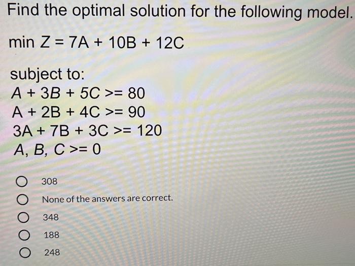 Find the optimal solution for the following