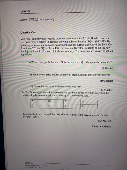 Approved Answer THREE questions only. Question