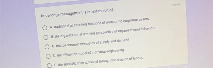 Knowledge management is an extension of: