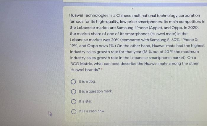 Huawei Technologies is a Chinese multinational