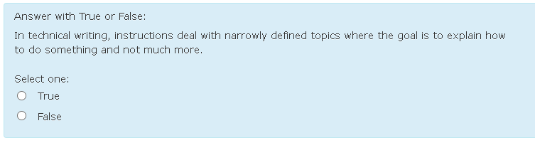 Answer with True or False: In technical writing,