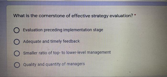 What is the cornerstone of effective strategy
