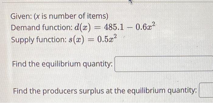 Given: ( x is number of items) Demand function: