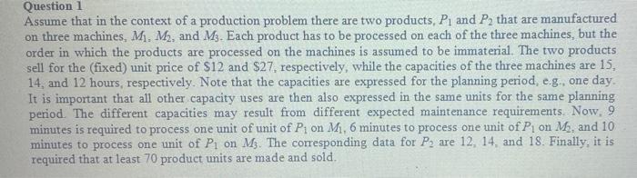 Question 1 Assume that in the context of a