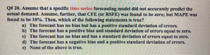 Q# 20. Assume that a specific time series