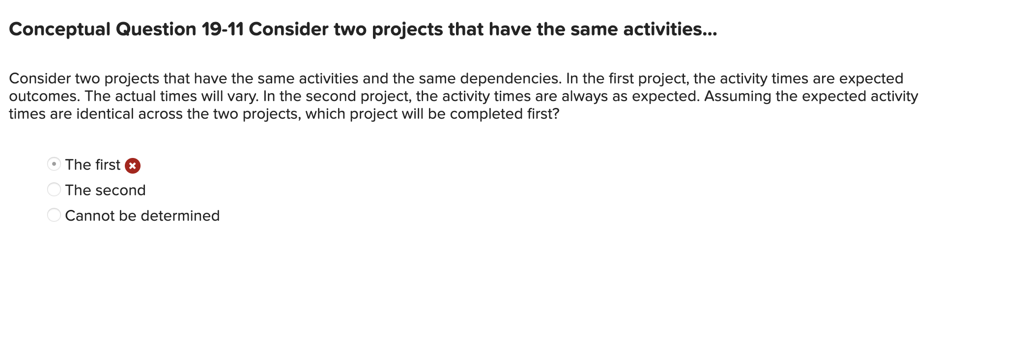 Conceptual Question 19-11 Consider two projects