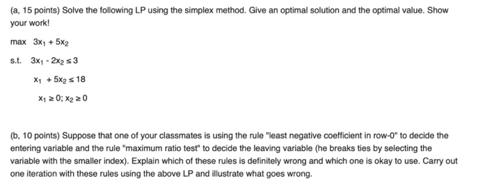 (a, 15 points) Solve the following LP using the
