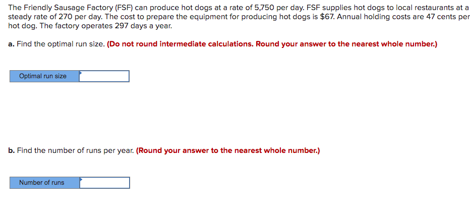 The Friendly Sausage Factory (FSF) can produce