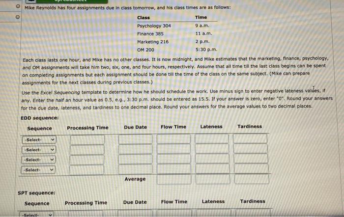 O o 2 p.m. Mike Reynolds has four assignments due