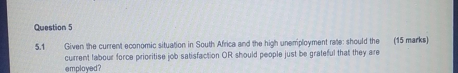 Question 5 5.1 Given the current economic