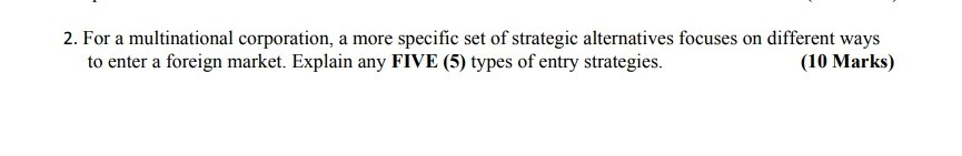 2. For a multinational corporation, a more