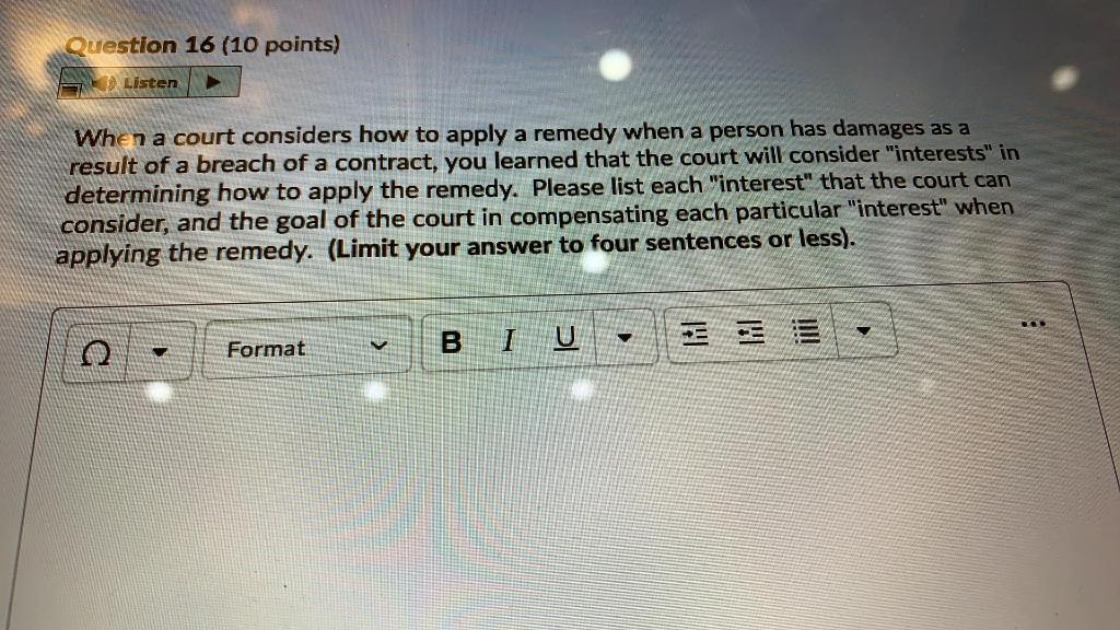 Question 16 (10 points) Listen When a court