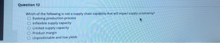 Question 10 Logistics provides place utility by