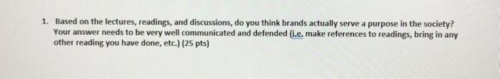 1. Based on the lectures, readings, and
