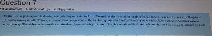 Question 7 Wot yet answered Marked out of 1.50 P