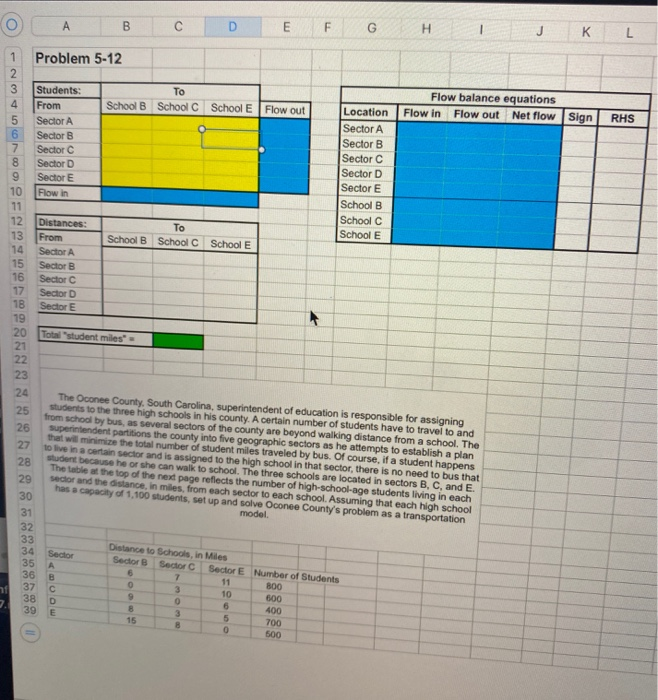 J K L H G F E B C D Problem 5-12 Flow balance