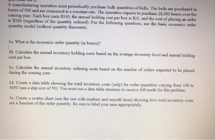 A manufacturing operation must periodically