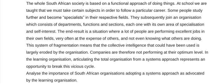 The whole South African society is based on a