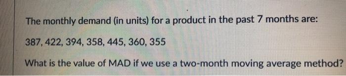 The monthly demand (in units) for a product in