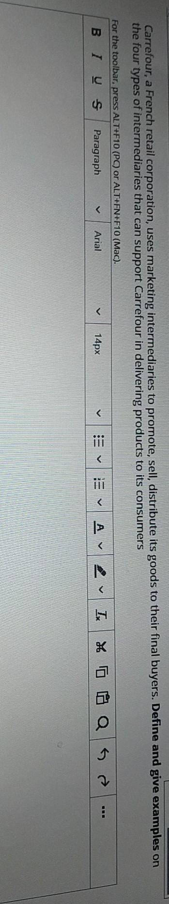 Carrefour, a French retail corporation, uses