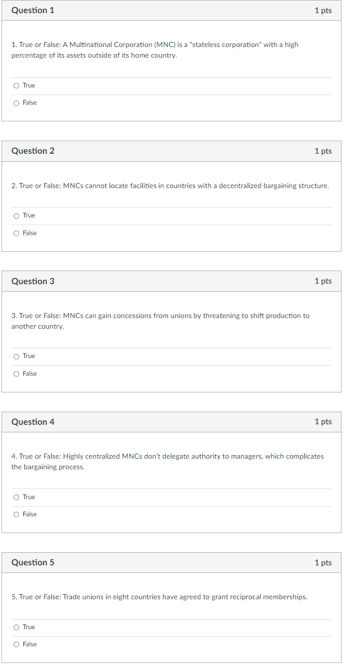 Question 1 1 pts 1. True or False: A