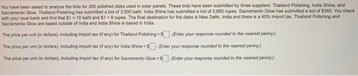 You have been asked to analyze the bids for 200