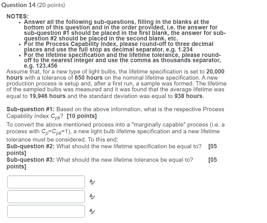 Question 14 (20 points) NOTES: Answer all the